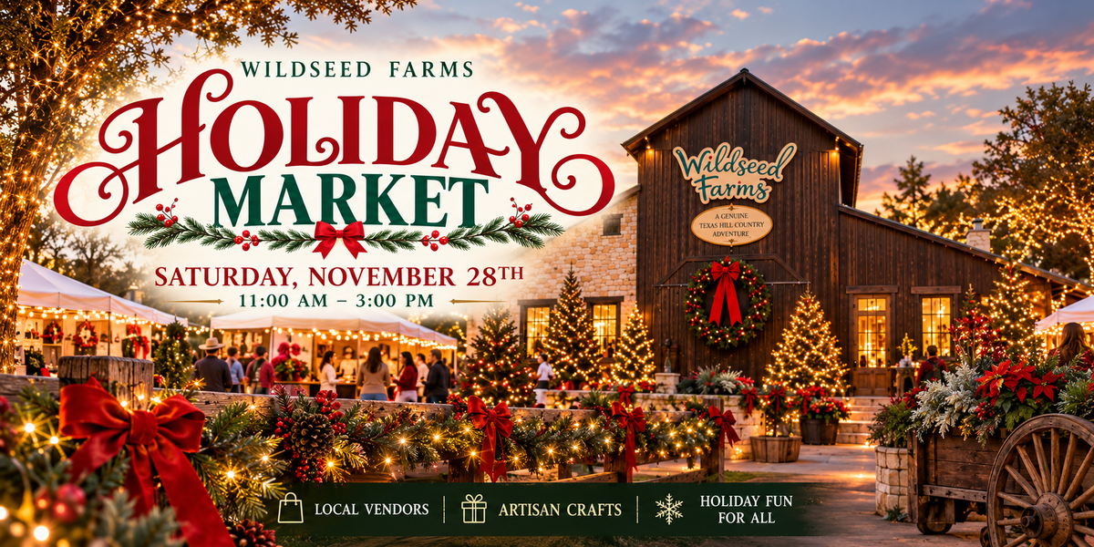 Holiday Market - Wildseed Farms